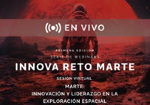Serie de Webinars Innova Reto Marte 'Innovación y Liderazgo en la Exploración Espacial', Virtual Educa